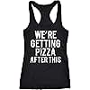 Womens were Getting Pizza After This Funny Workout Sleeveless Fitness Tank Top