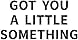 Got you a little something