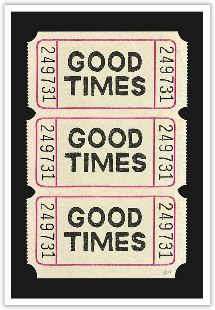 DFKJIB Trendy Wall Art Prints Poster Retro Good Times Ticket Print Black White Canvas Wall Art Vintage Trendy Preppy Teen Girls Decorating Living Room Bedroom Gallery 12x16in Unframed