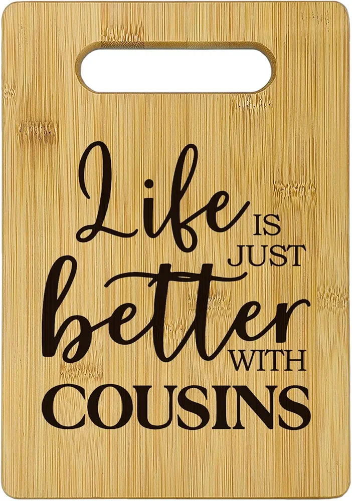 Cousins Gifts Cutting Boards for Kitchen, Life Is Just Better with Cousins, Cousins Bamboo Cutting Board, Cousin Sister Decorative Cutting Boards for Kitchen, Housewarming Gifts New Home