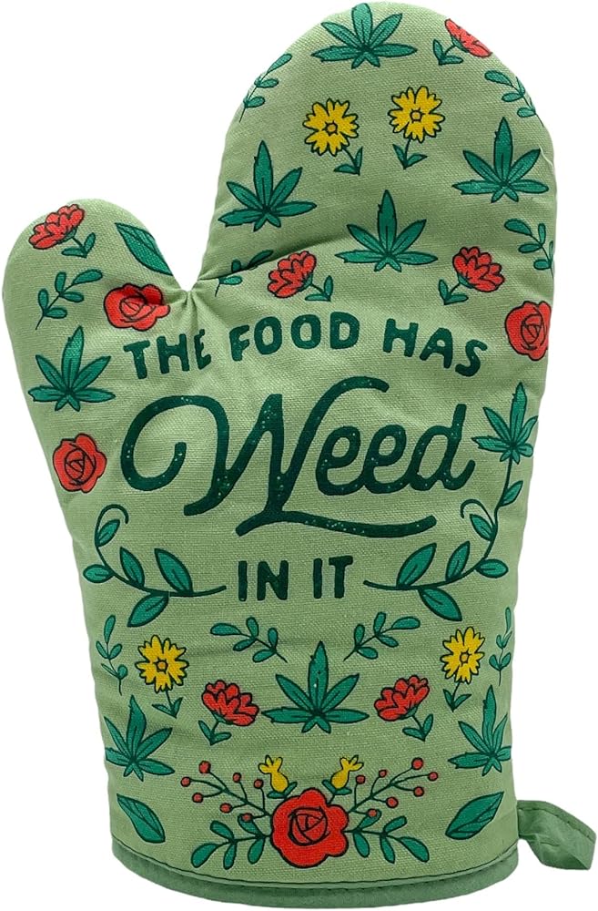 The Food Has Weed In It Funny Marijuana 420 Novelty Kitchen Accessories